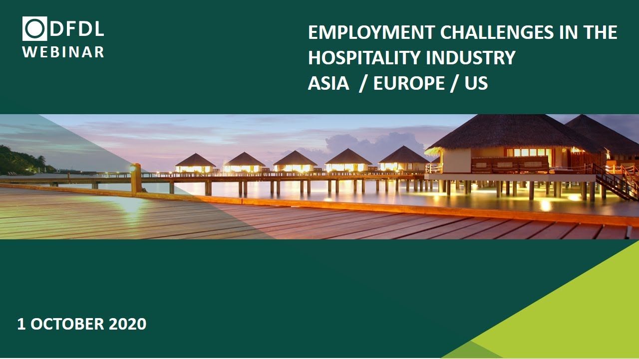 The New Normal – Recent Developments & Employment Challenges in the Hospitality Industry