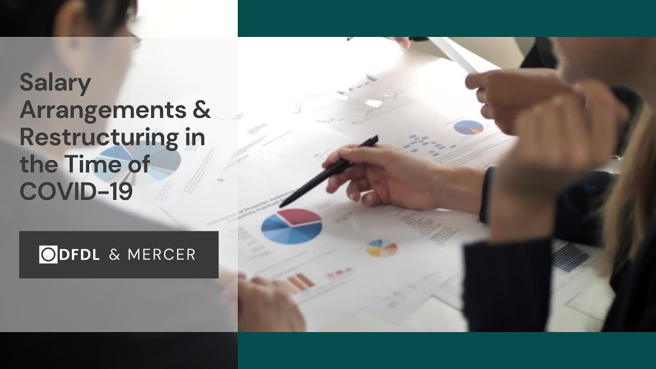Salary Arrangements & Restructuring in the Time of COVID-19: Market Views & Legal Implementation