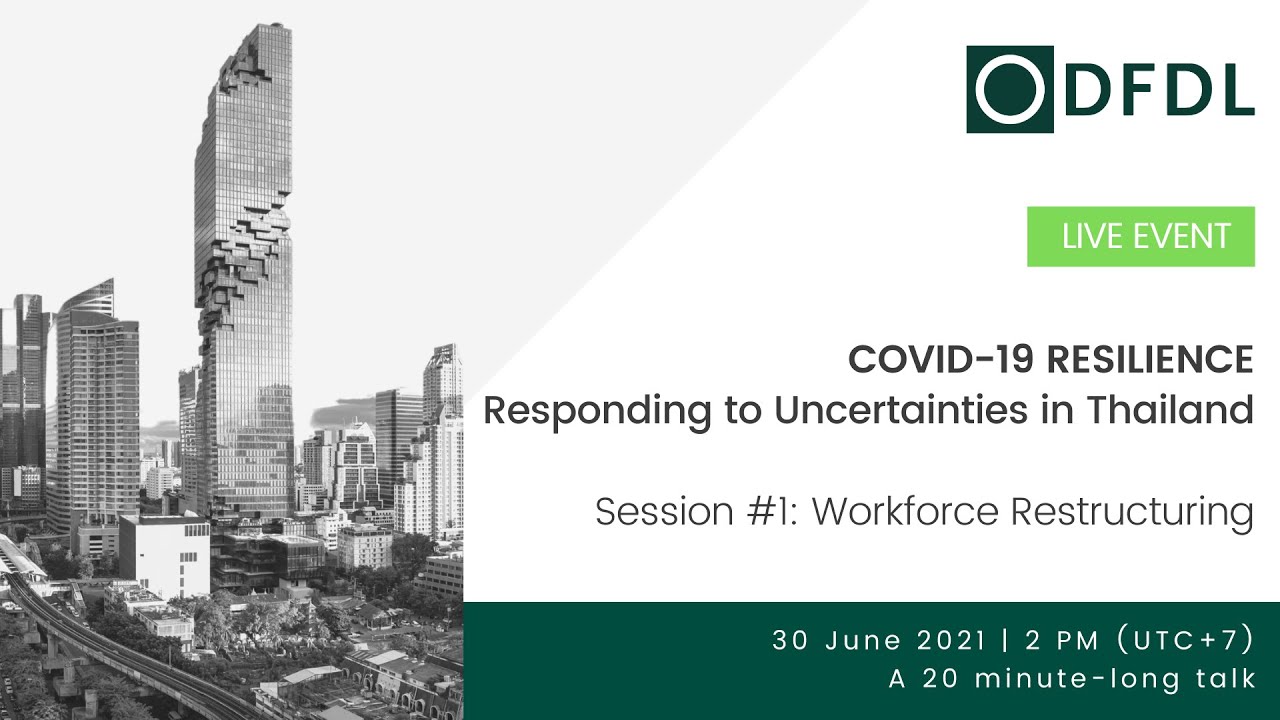 Workforce Restructuring – COVID-19 Resilience: Responding to Uncertainties in Thailand