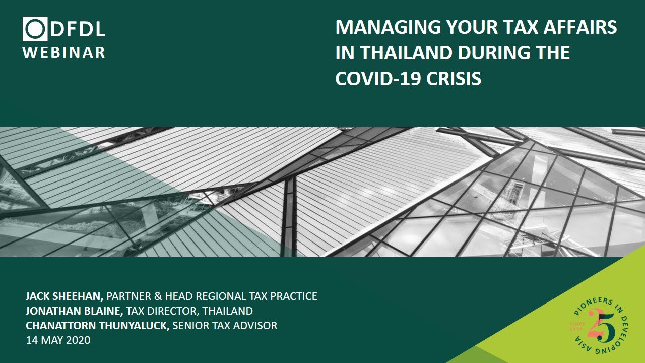 Managing Your Tax Affairs in Thailand During the COVID-19 Crisis - DFDL Webinar Replay