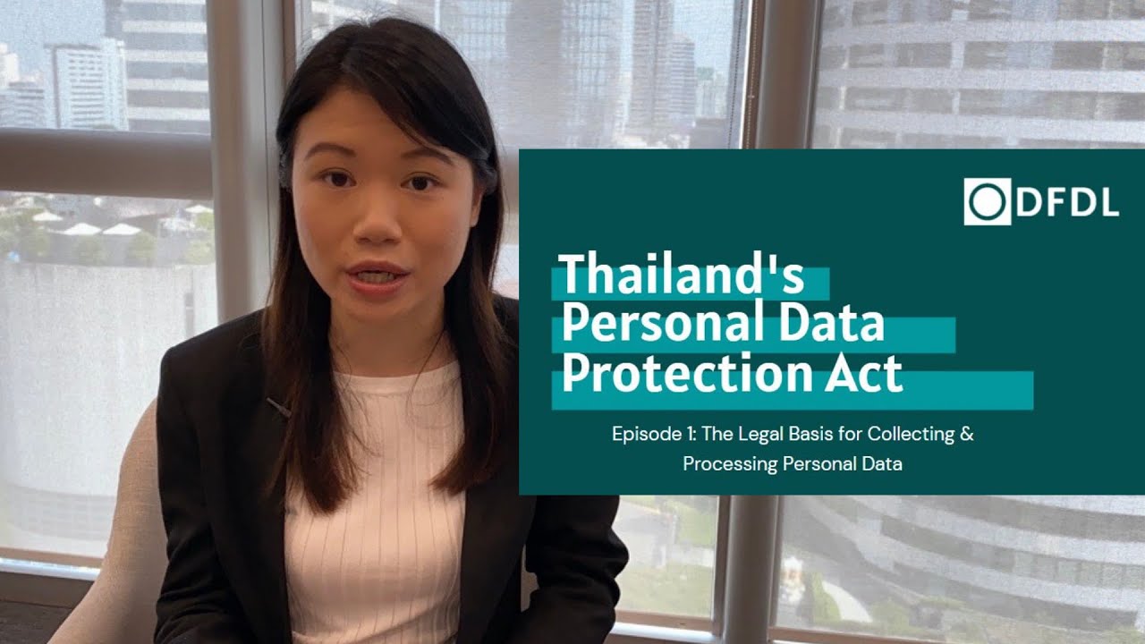 Thailand's Personal Data Protection Act - Legal Basis for Collecting & Processing Personal Data