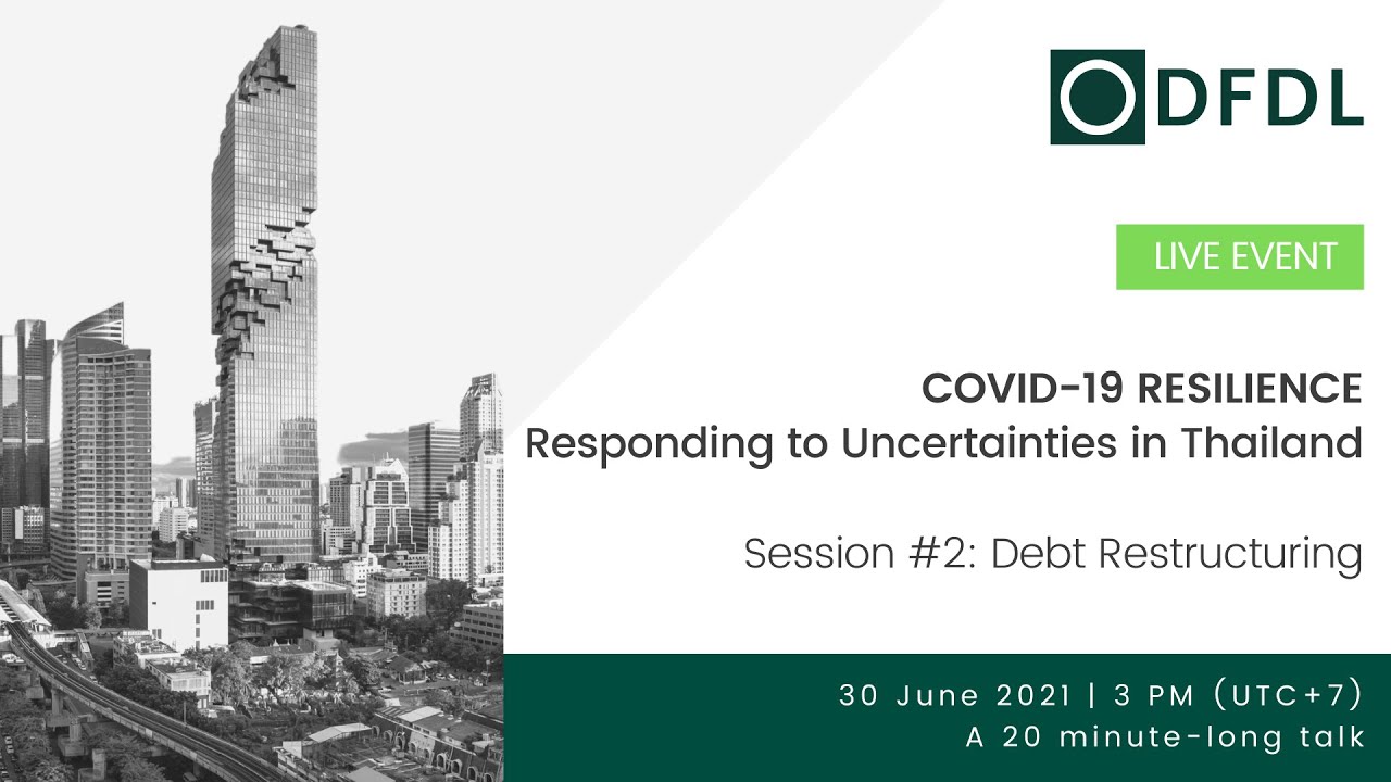 Debt Restructuring – COVID-19 Resilience: Responding to Uncertainties in Thailand