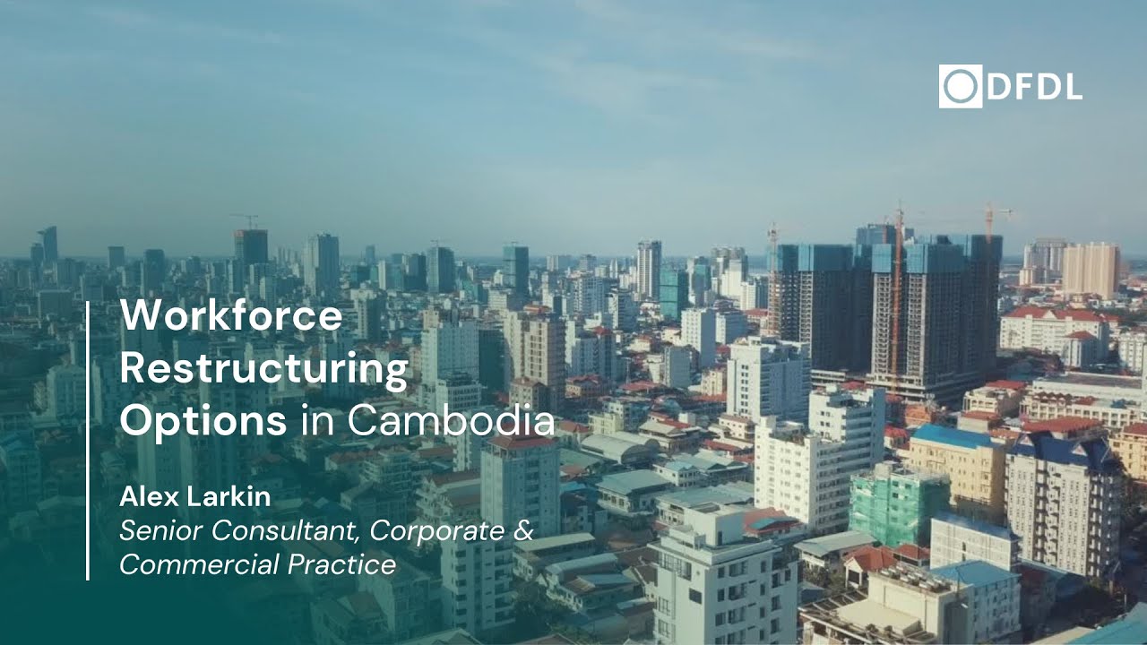 Workforce Restructuring Options in Cambodia