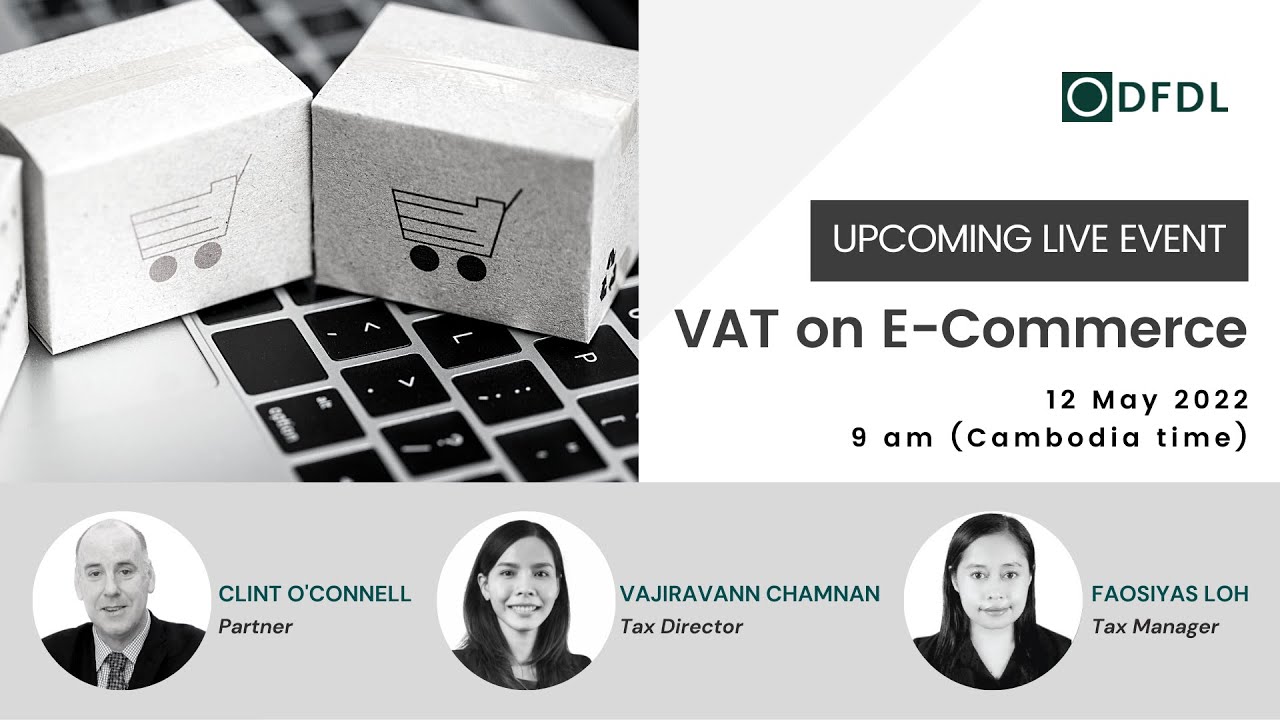 VAT on E-Commerce in Cambodia  (as of 12 May 2022)