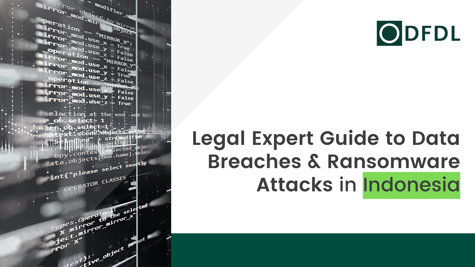 Indonesia – Legal Expert Guide to Data Breaches & Ransomware Attacks