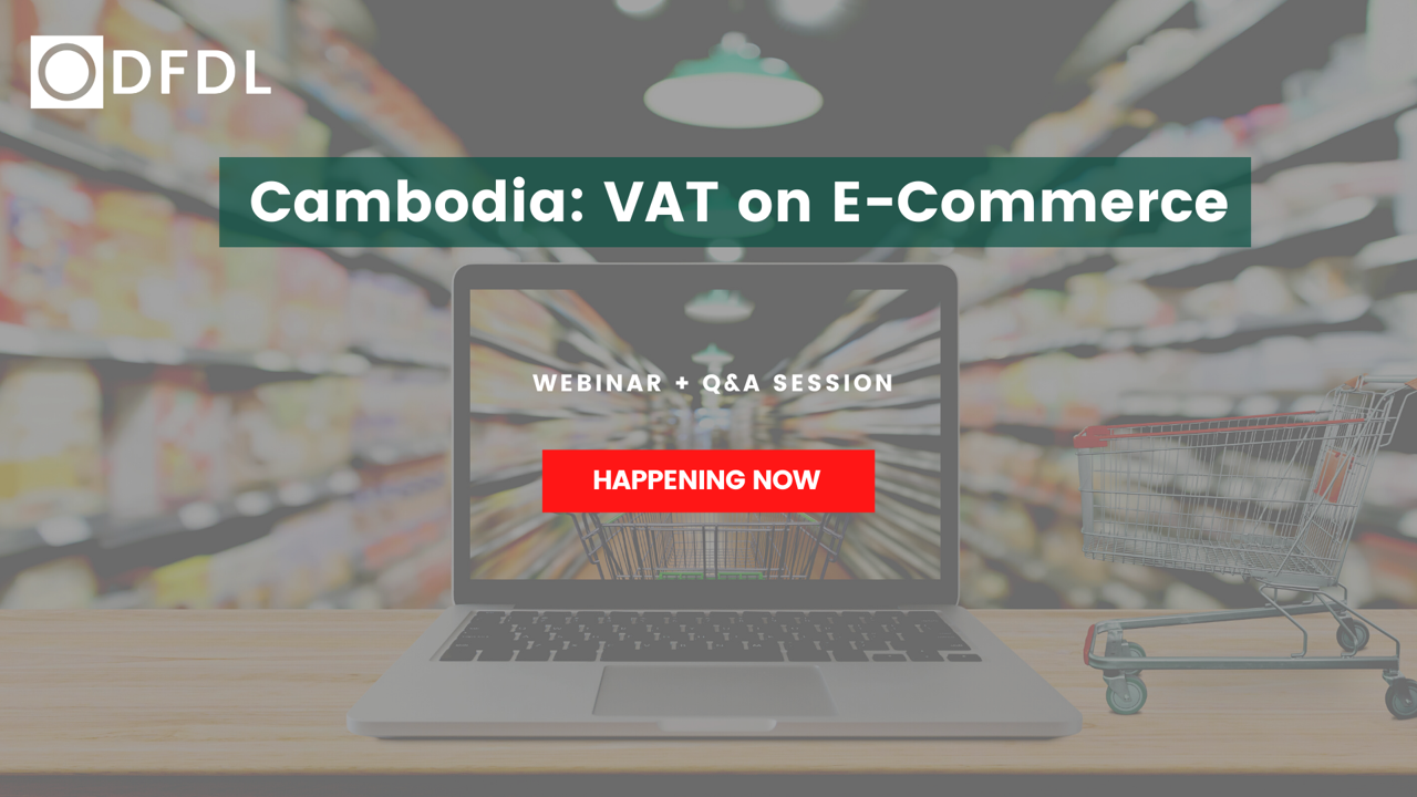Cambodia VAT on E-Commerce (as of 18 January 2022)