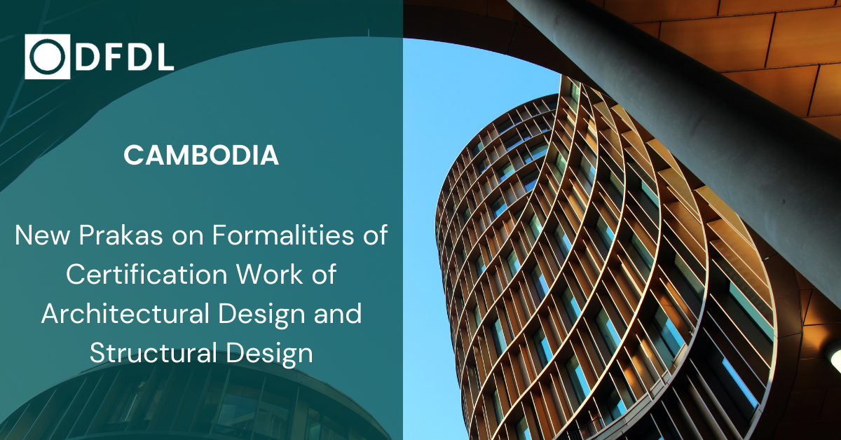 Cambodia New Prakas on Formalities of Certification Work of