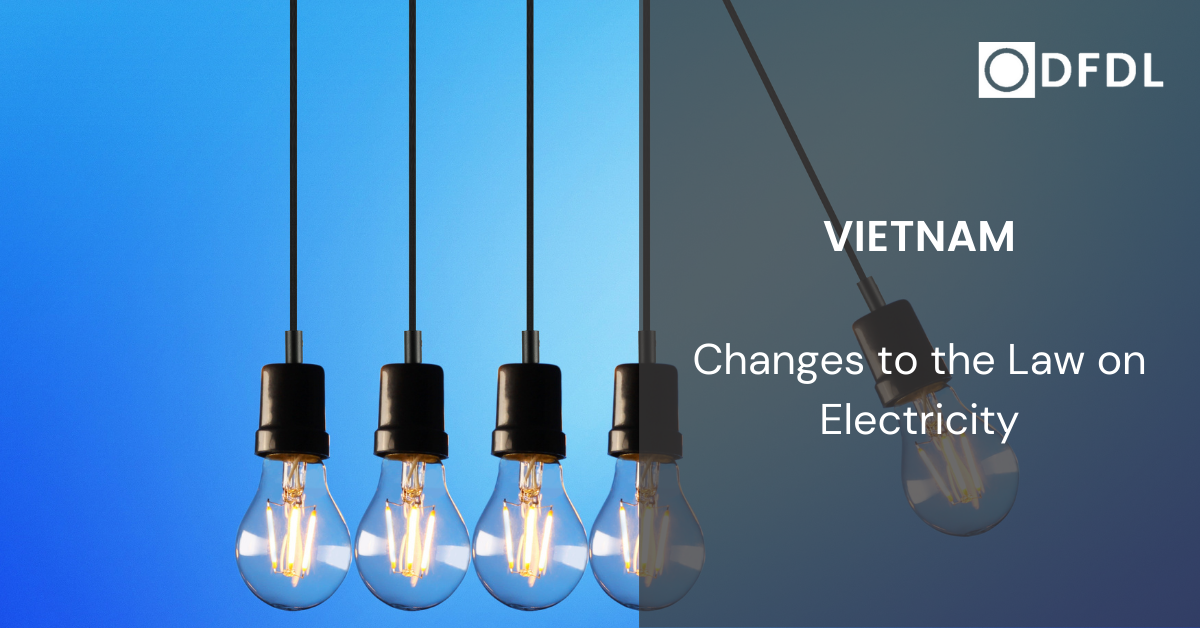 Vietnam: Changes to the Law on Electricity